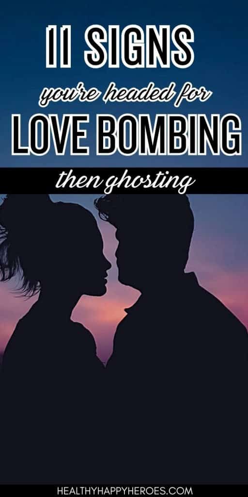love bombing then ghosting