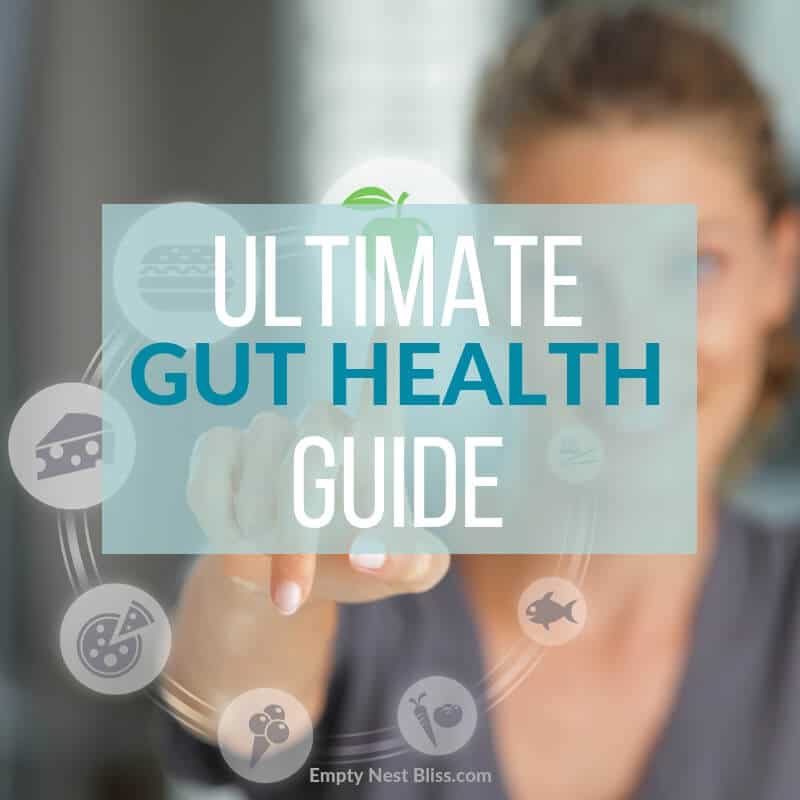 Ultimate guide to healing your gut and feeling better fast.